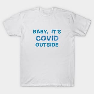 Baby, it's Covid outside (quarantine, plaid) T-Shirt